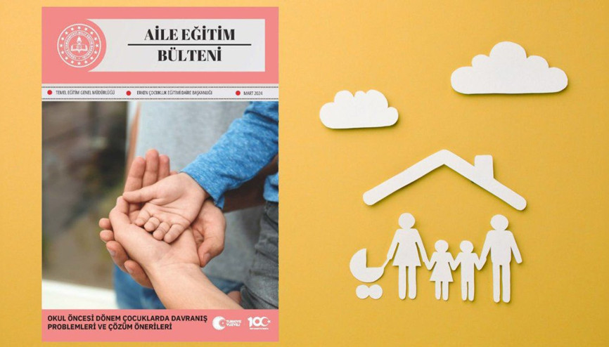 ‘Aile Eğitim Bülteni’ yayımlandı