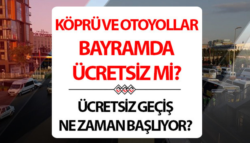 BAYRAMDA KÖPRÜ VE OTOYOLLAR ÜCRETSİZ Mİ 2025, KAÇ GÜN VE HANGİ YOLLAR ÜCRETSİZ OLDU Son dakika Ramazan Bayramı ücretsiz yollar listesi Ramazan Bayramı tatilinde hangi köprü ve otoyollar bedava oldu ve ne zamana kadar ücretsiz BAYRAMDA KÖPRÜ VE OTOYOLLAR ÜCRETSİZ Mİ 2025, KAÇ GÜN VE HANGİ YOLLAR ÜCRETSİZ OLDU Son dakika Ramazan Bayramı ücretsiz yollar listesi Ramazan Bayramı tatilinde hangi köprü ve otoyollar bedava oldu ve ne zamana kadar ücretsiz
