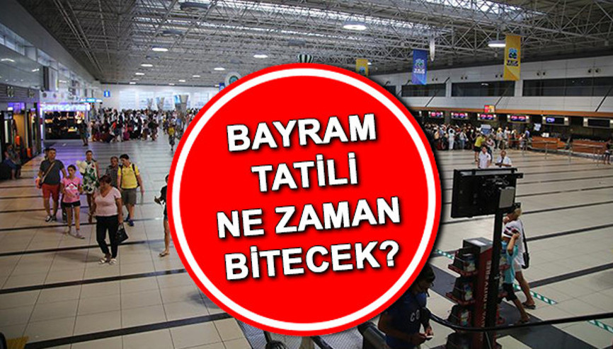 Ramazan Bayram tatili tarihleri 2024 | 9 gün bayramı tatili ne zaman, ayın kaçında bitiyor Bayram tatili kaç gün sürecek, hangi gün bitecek