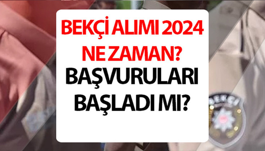 BEKÇİ ALIMI 2024 BAŞVURU (PA.edu.tr) || EGM Bekçilik başvurusu başladı mı 1. Dönem Çarşı ve Mahalle Bekçiliği alımı ne zaman