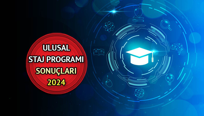 Ulusal Staj Programı sonuç açıklanma tarihi 2024 Ulusal Staj Programı başvuru sonuçları 2024 açıklandı mı, ne zaman açıklanacak