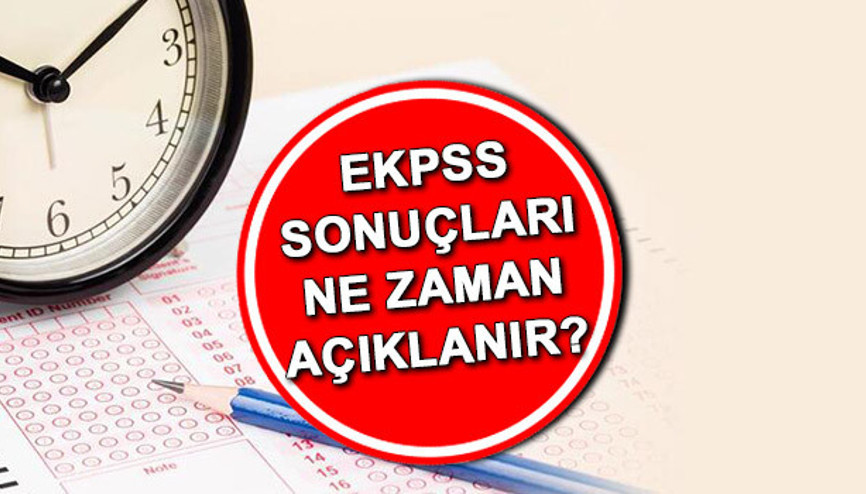 EKPSS sonuçları ne zaman açıklanacak 2024 | ÖSYM EKPSS sınav sonuç sorgulama ekranı açıldı mı EKPSS sınav sonuç tarihi bilgisi