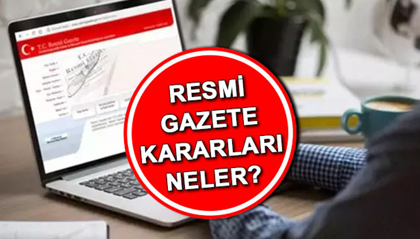 RESMİ GAZETEDE BUGÜN (17 MAYIS 2024): 28 Şubat sanıklarına af, Tasarruf tedbirleri, Dışişleri Bakan Yardımcılığına 3 atama... Resmi Gazete atama kararları neler