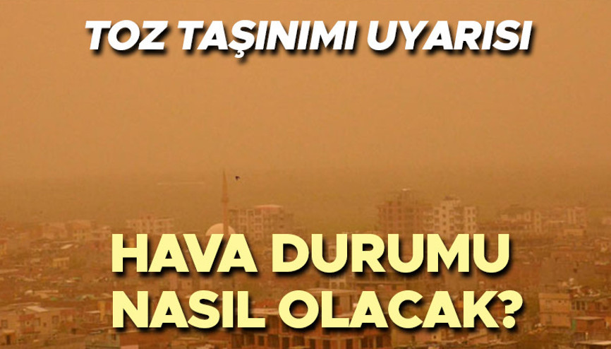 Hafta sonu hava nasıl olacak Meteoroloji il il hava durumu tahminlerini yayınladı... Bugün (18 Mayıs) yağmur yağacak mı Toz taşınımı uyarısı