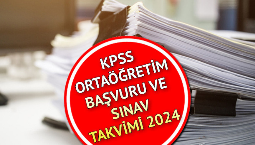 KPSS Ortaöğretim başvuruları ne zaman, ayın kaçında başlayacak 2024 Lise KPSS sınav ücreti ne kadar, belli oldu mu ÖSYM takvimi ile başvuru ve sınav tarihi