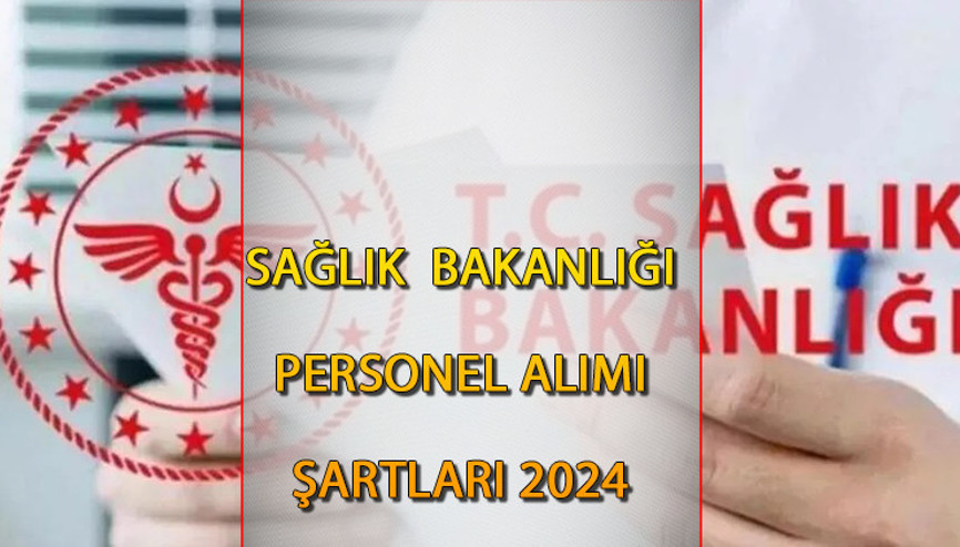 SAĞLIK BAKANLIĞI PERSONEL ALIMI BAŞVURUSU 2024 || Sağlık Bakanlığı 36 bin personel alımı başvuru ÖSYM kılavuzu yayınlandı mı Sözleşmeli sağlık personeli alımı branş dağılımı belli oldu mu, şartları neler