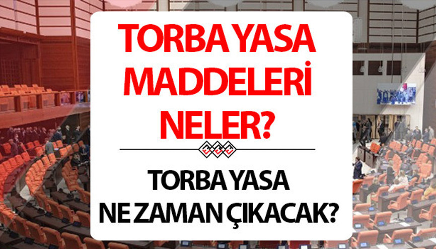TORBA YASA 2024 MADDELERİ NELER Torba yasa ne zaman çıkacak, Meclise geldi mi Torba yasada 3600 ek gösterge, taşerona kadro, Bağkur prim gün sayısı, 9. Yargı Paketi var mı İşte torba yasa son durum haberleri