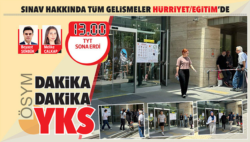 YKSnin ilk oturumu TYT tamamlandı YKSnin ilk oturumu TYT tamamlandı