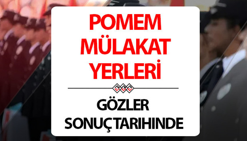 POMEM MÜLAKAT YERLERİ 2024 || POMEM 31 dönem alımları fiziki yeterlilik kontrolü sonuçları ve mülakat yerleri ne zaman açıklanacak
