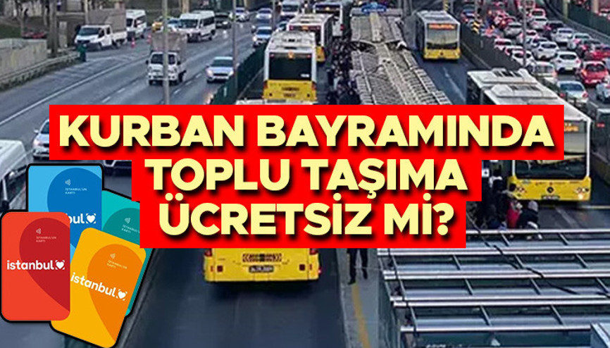 BAYRAMDA TOPLU TAŞIMA KAÇ GÜN ÜCRETSİZ OLACAK 2024 || 19-20 Haziran Bursa, Ankara, İzmir ve İstanbul metro, metrobüs, İETT otobüsleri, tramvay geçişi ücretsiz mi, bedava mı