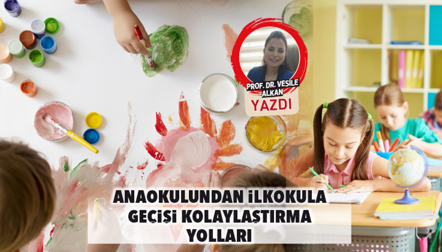 Anaokulundan ilkokula geçişi kolaylaştırma yolları
