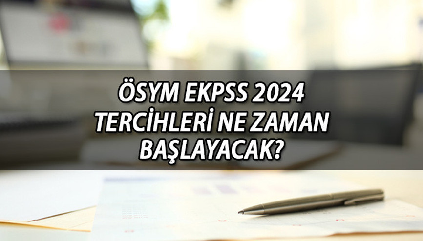 EKPSS 2024 TERCİH TAKVİMİ ÖSYM || EKPSS tercihleri ne zaman başlayacak, kılavuz yayınlandı mı, nasıl yapılır, nereden yapılacak ÖSYM tercih kılavuzu yayınlandı mı EKPSS 2024 TERCİH TAKVİMİ ÖSYM || EKPSS tercihleri ne zaman başlayacak, kılavuz yayınlandı mı, nasıl yapılır, nereden yapılacak ÖSYM tercih kılavuzu yayınlandı mı