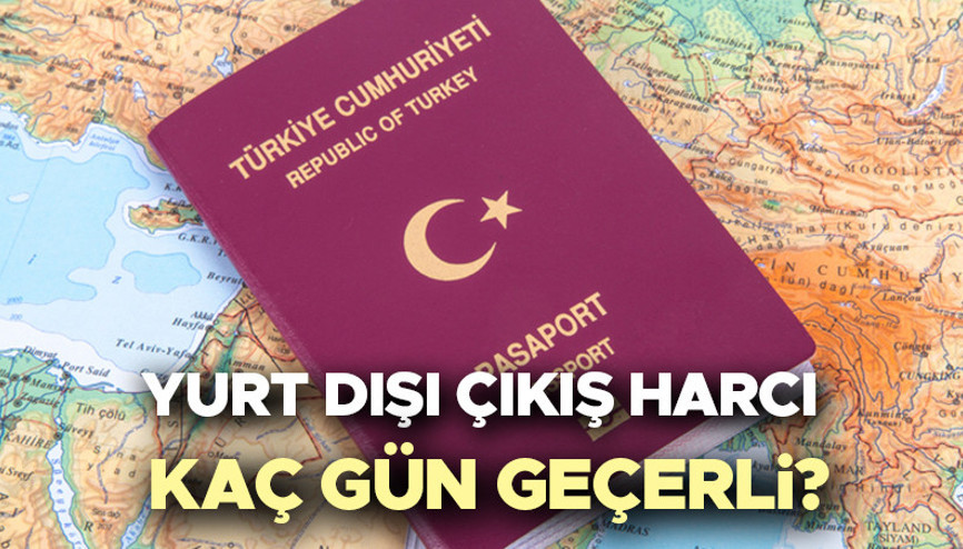 YURT DIŞI ÇIKIŞ HARCI 2024 NE KADAR, ARTTI MI  Yurt dışı çıkış harcı ne kadar süre geçerli, kaç günlük bin 500 TL mi oldu İşte Haziran ayı güncel yurt dışı harç ücretleri