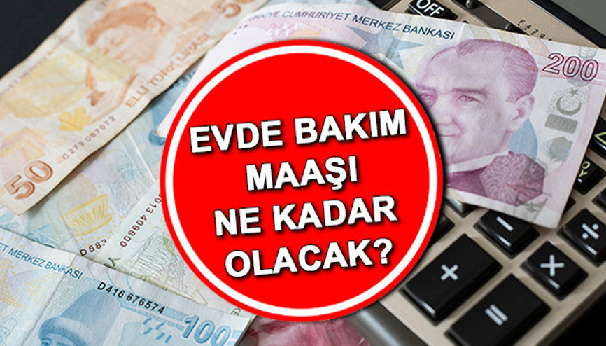 EVDE BAKIM MAAŞI 2024 TEMMUZ ZAMMI SON DAKİKA | Temmuzda evde bakım maaşı ne kadar olacak, yüzde kaç zam yapılacak, kaç TL olacak İşte evde bakım aylığı hesaplama