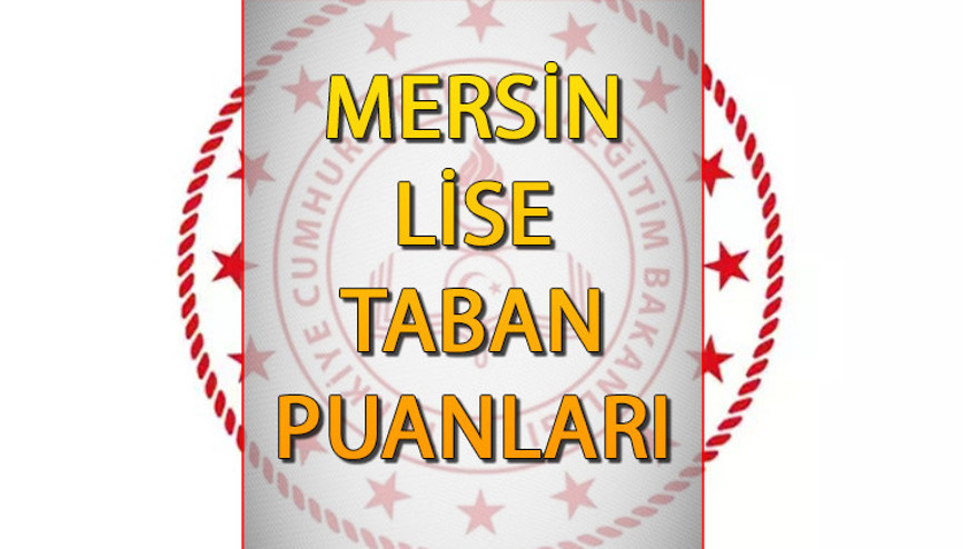 Mersin lise taban puanları MEB 2024 || Mersin Anadolu Lisesi, Fen Lisesi ve İmam Hatip lisesi taban puanları ve kontenjanlar tam liste Mersin lise taban puanları MEB 2024 || Mersin Anadolu Lisesi, Fen Lisesi ve İmam Hatip lisesi taban puanları ve kontenjanlar tam liste
