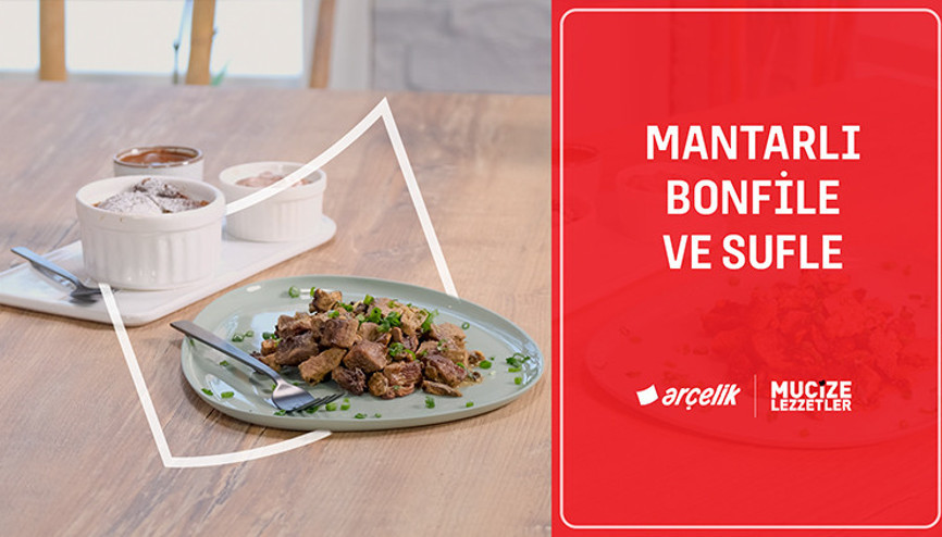 Mantarlı bonfile sote yanında çikolatalı sufle tarifi | Mucize Lezzetler