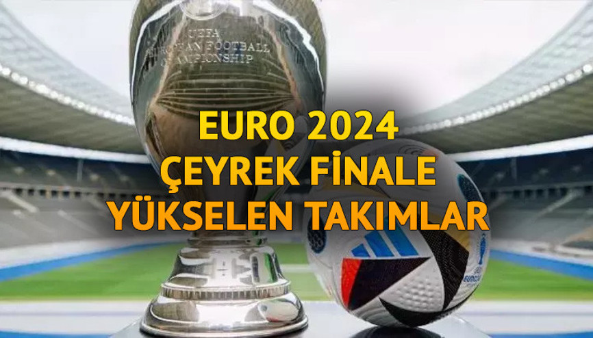 EURO 2024 ÇEYREK FİNAL MAÇ TARİHLERİ | EURO 2024 çeyrek final maçları ne zaman oynanacak Hangi takımlar üst tura yükseldi Avrupa Futbol Şampiyonasında mücadele sürüyor