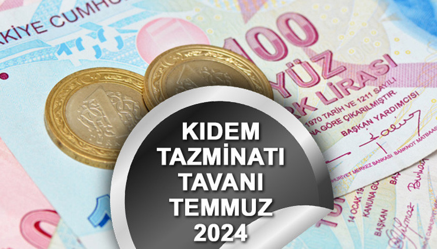 KIDEM TAZMİNATI TAVAN ÜCRETİ 2024 | Kıdem tazminatı tavanı ne kadar oldu Memur maaş zammı kesinleşti 2024 Temmuz-Aralık dönemi kıdem tazminatı tavanı ne kadar arttı KIDEM TAZMİNATI TAVAN ÜCRETİ 2024 | Kıdem tazminatı tavanı ne kadar oldu Memur maaş zammı kesinleşti 2024 Temmuz-Aralık dönemi kıdem tazminatı tavanı ne kadar arttı