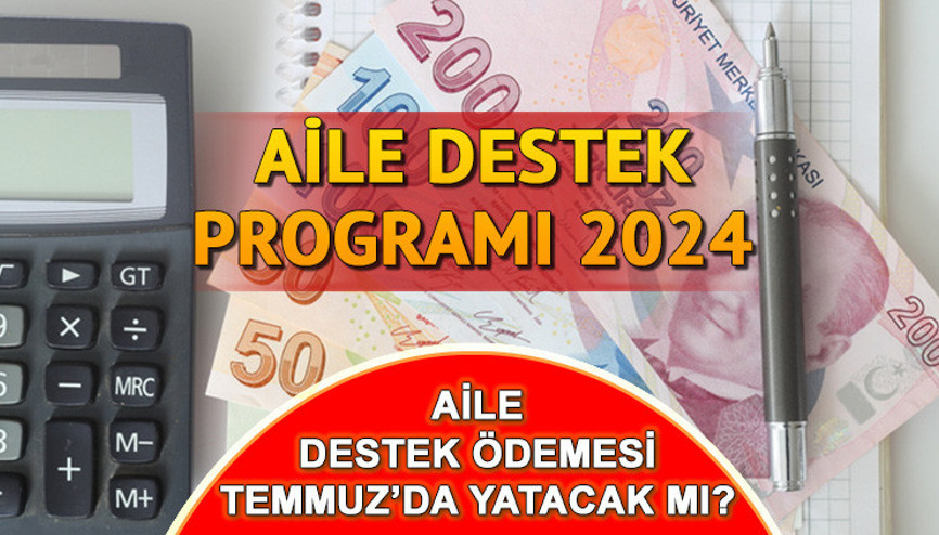AİLE DESTEK PROGRAMI SON ÖDEME TARİHİ TEMMUZ 2024 || Aile destek yardımı bitti mi, ne zaman bitecek, bu ay yatacak mı Aile Destek Ödemesi bu ay bitiyor mu, Temmuzda son mu AİLE DESTEK PROGRAMI SON ÖDEME TARİHİ TEMMUZ 2024 || Aile destek yardımı bitti mi, ne zaman bitecek, bu ay yatacak mı Aile Destek Ödemesi bu ay bitiyor mu, Temmuzda son mu