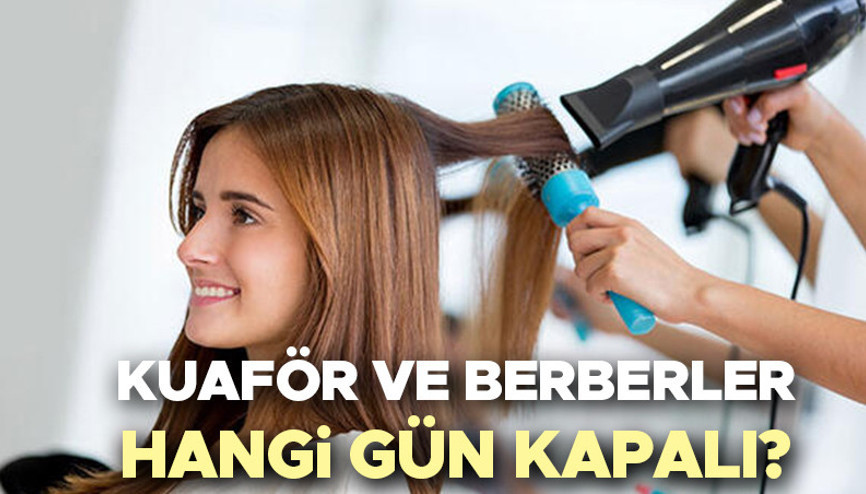 KUAFÖRLER HANGİ GÜN KAPALI 2024 | Berberler ve kuaförler pazar günü kapalı mı, açık mı Kuaför, berber ve güzellik salonu tatil günleri ile ilgili Ticaret Bakanlığı kararı KUAFÖRLER HANGİ GÜN KAPALI 2024 | Berberler ve kuaförler pazar günü kapalı mı, açık mı Kuaför, berber ve güzellik salonu tatil günleri ile ilgili Ticaret Bakanlığı kararı