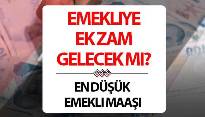 Emekli maaşlarına ek zam (Refah Payı - Seyyanen Zam) gelecek mi En düşük emekli maaşı ne kadar, kaç TL İşte detaylar