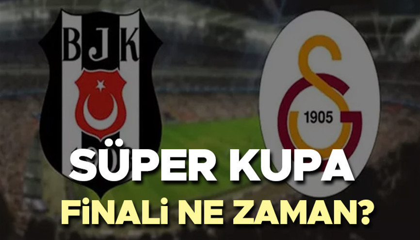 SÜPER KUPA FİNAL MAÇI TARİHİ 2024 (TFF AÇIKLAMASI) | Galatasaray- Beşiktaş Süper Kupa maçı ne zaman, nerede oynanacak Süper Kupa biletleri ne kadar, satışa çıktı mı SÜPER KUPA FİNAL MAÇI TARİHİ 2024 (TFF AÇIKLAMASI) | Galatasaray- Beşiktaş Süper Kupa maçı ne zaman, nerede oynanacak Süper Kupa biletleri ne kadar, satışa çıktı mı
