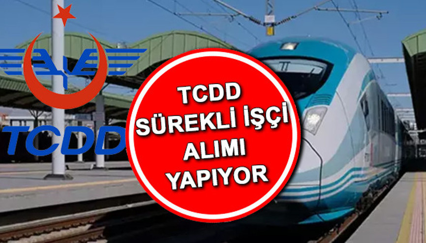 TCDD İŞÇİ ALIMI BAŞVURU TARİHİ 2024 | İŞKUR TCDD 195 sürekli işçi alımı başvuruları ne zaman, başvuru şartları neler İşte TCDD işçi alımı kadro dağılımı