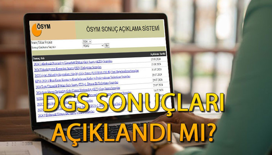 DGS SONUÇLARI SON DAKİKA 17 AĞUSTOS 2024 || ÖSYM DGS sonuçları açıklandı mı DGS sınav sonuçları neden açıklanmadı, ne zaman açıklanır