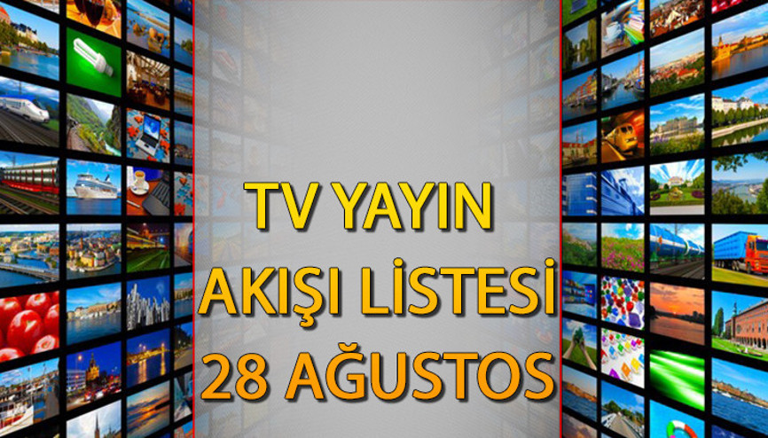 TV YAYIN AKIŞI 28 AĞUSTOS 2024 (Başakşehir - St. Patrick’s maçı) || Bugün tvde ne var Kanal D, Show TV, ATV, Star TV, Now TV, TV8, TRT1 yayın akışı ve tv rehberi