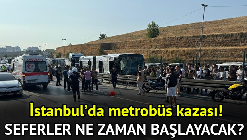 29 Ağustos Metrobüs kazası son dakika || Metrobüs kazası ölü ya da yaralı var mı, nerede oldu Metrobüsler çalışıyor mu, seferler durdu mu, ne zaman açılacak