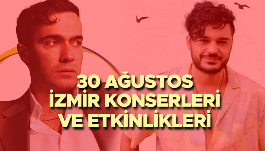 30 AĞUSTOS İZMİR KONSERLERİ 2024 (ÜCRETSİZ) || İzmir 30 Ağustos konserleri nerede, saat kaçta, hangi sanatçılar var İşte Zafer Bayramı etkinlik programı 30 AĞUSTOS İZMİR KONSERLERİ 2024 (ÜCRETSİZ) || İzmir 30 Ağustos konserleri nerede, saat kaçta, hangi sanatçılar var İşte Zafer Bayramı etkinlik programı