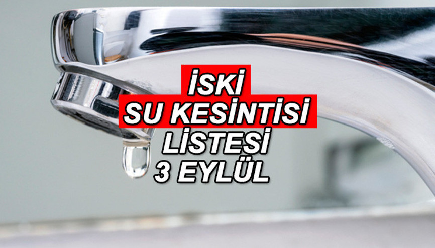 İSKİ BAKIRKÖY SU KESİNTİSİ 3 EYLÜL 2024 || Bakırköyde sular ne zaman, saat kaçta gelecek Bakırköy su kesintisi kaç saat sürecek