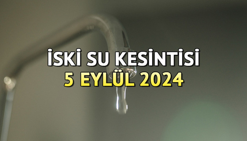 İSKİ SU KESİNTİSİ 5 EYLÜL || Esenyurt, Eyüpsultan ve Küçükçekmecede  sular ne zaman gelecek, saat kaçta gelecek