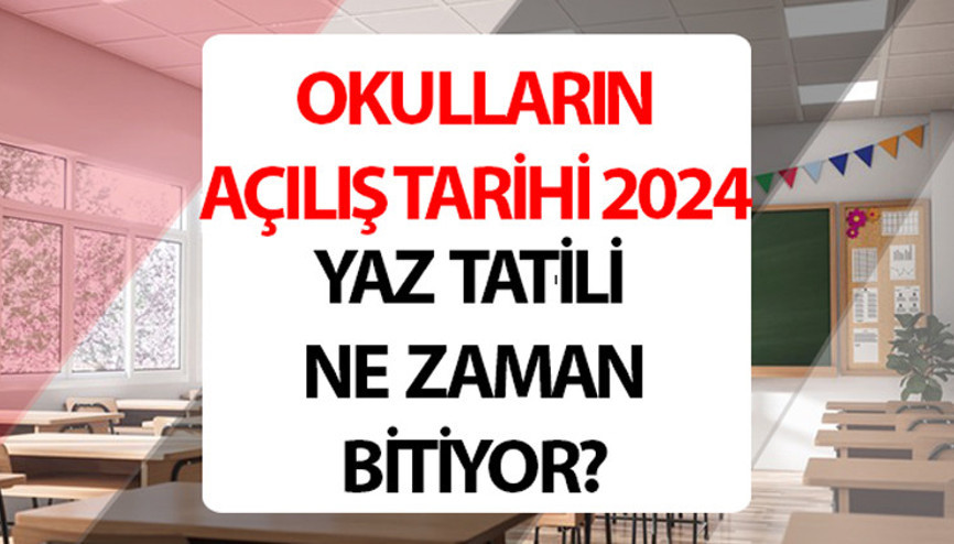 YARIN OKUL VAR MI, OKULLAR  9 EYLÜL PAZARTESİ AÇILIYOR MU | Okullar geç mi açılacak, yaz tatili uzatıldı mı Bakan açıkladı:2024-2025 MEB okulların açılış tarihi