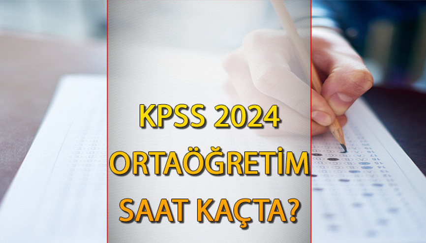 KPSS ORTAÖĞRETİM SINAV SAATİ 2024 || KPSS Ortaöğretim ne zaman, saat kaçta başlıyor ve bitiyor KPSS ORTAÖĞRETİM SINAV SAATİ 2024 || KPSS Ortaöğretim ne zaman, saat kaçta başlıyor ve bitiyor