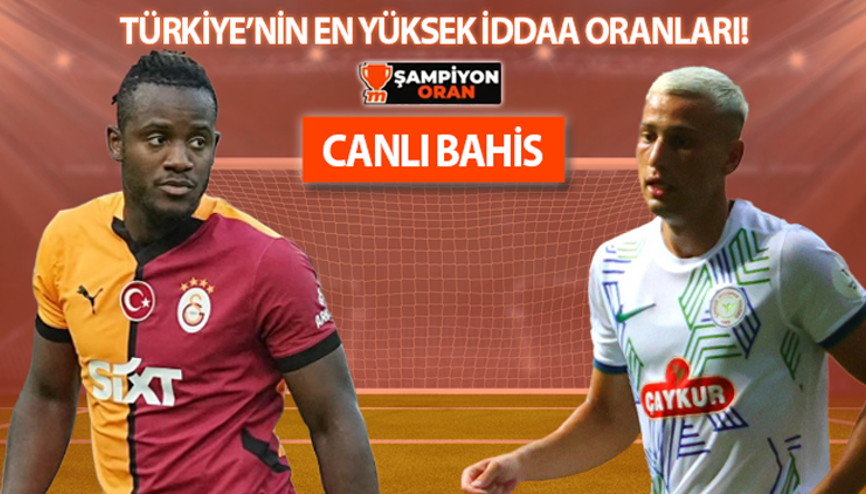 Çaykur Rizesporda kaleci değişti Galatasarayda ilk 11 nasıl olacak Süper Lig iddaa oranları, hakem istatistikleri...