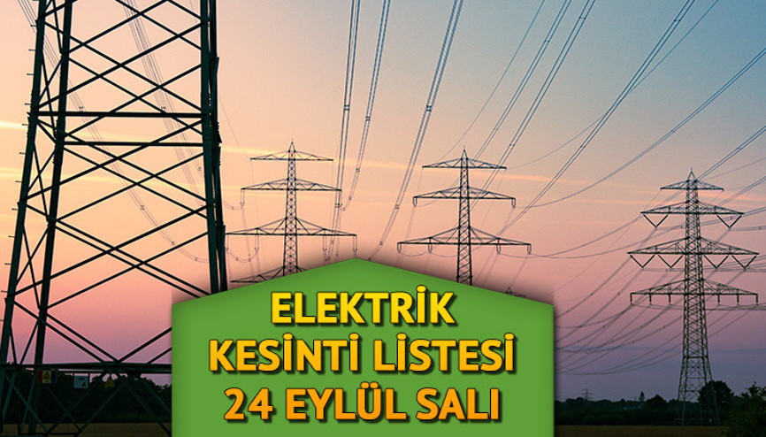 İSTANBUL ELEKTRİK KESİNTİSİ 24 EYLÜL: Zeytinburnu, Bakırköy ve diğer ilçelerde elektrikler ne zaman, saat kaçta gelecek İşte bugünün kesinti bilgileri...