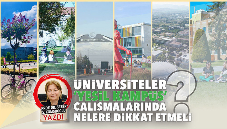 Üniversiteler ‘yeşil kampüs’ çalışmalarında nelere dikkat etmeli