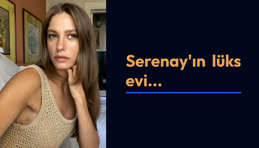 Serenay Sarıkaya Boğaz manzaralı lüks evinin kapılarını ilk kez açtı Serenay Sarıkaya Boğaz manzaralı lüks evinin kapılarını ilk kez açtı