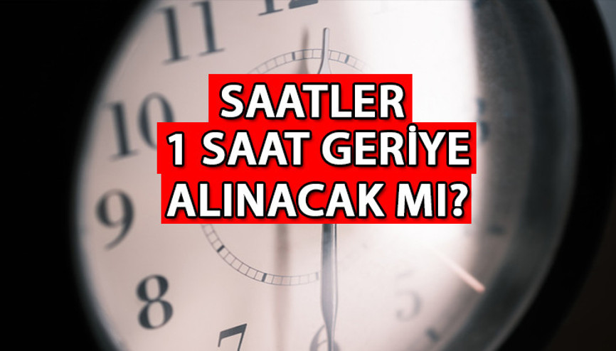 SAATLER BU YIL GERİ ALINACAK MI 2024 | Kış saati uygulaması ne zaman, Türkiyede Kış saati başlayacak mı İşte son durum bilgileri