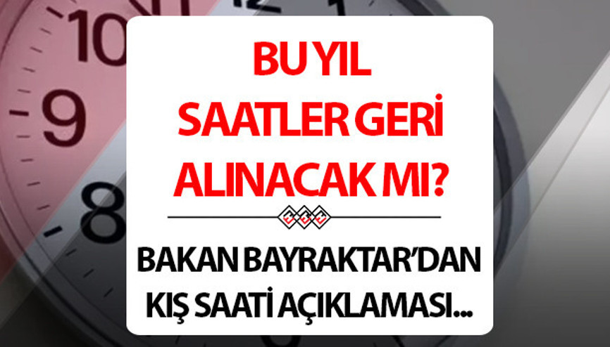 Saatler geri alınıyor mu 2024 Herkesi ilgilendiriyor... Kış saati uygulaması ne zaman, başlayacak mı 27 Ekim tarihine dikkat Bakan Bayraktardan saatler geri alınacak mı sorusuna cevap