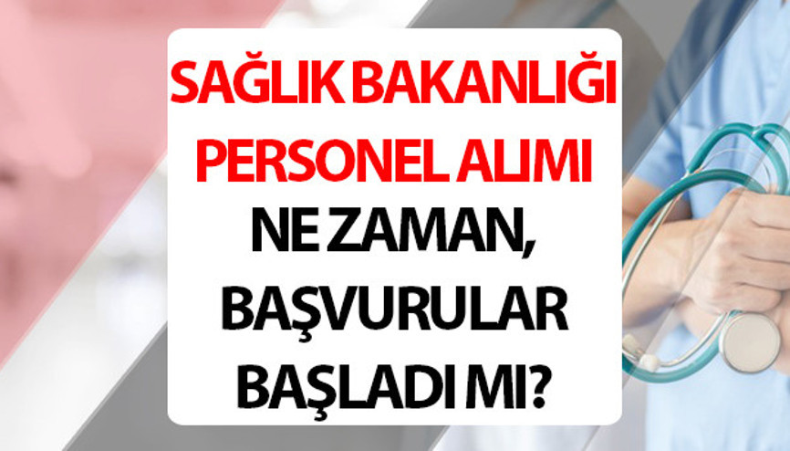 Sağlık Bakanlığı personel alımı ne zaman Sağlık Bakanlığı 36 bin personel alımı başvurusu başladı mı, şartları neler Kadro ve branş dağılımı bilgisi