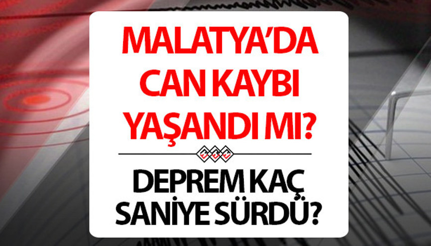 Malatyada deprem kaç saniye sürdü Elazığ, Diyarbakır, Malatyada can kaybı var mı