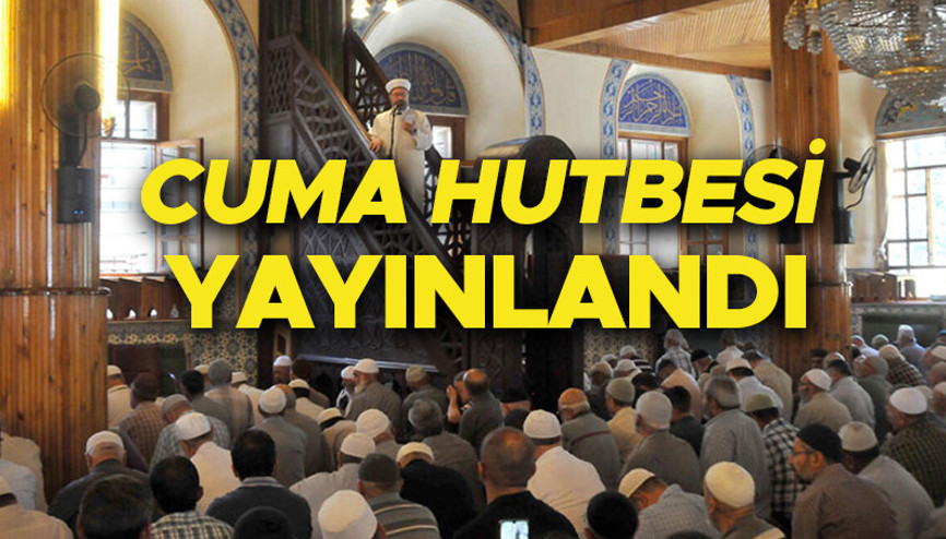 CUMA HUTBESİ KONUSU VE PDF METNİ (18 Ekim 2024) | Diyanet cuma hutbesi metnini erişime açtı Bu haftaki cuma hutbesi konusu nedir