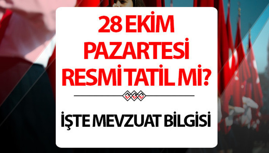 28 EKİM YARIM GÜN MÜ, OKUL VAR MI || 29 Ekim okullar ve üniversiteler tatil mi 2024, hangi güne denk geliyor İşte 29 Ekim Cumhuriyet Bayramı tatil günleri resmi bilgileri...