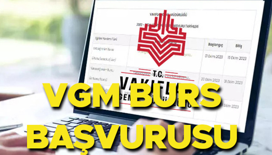 VGM BURS BAŞVURU TARİHLERİ 2024: VGM Yükseköğrenim burs başvurusu ne zaman, nasıl yapılır VGM burs başvuru ekranı...