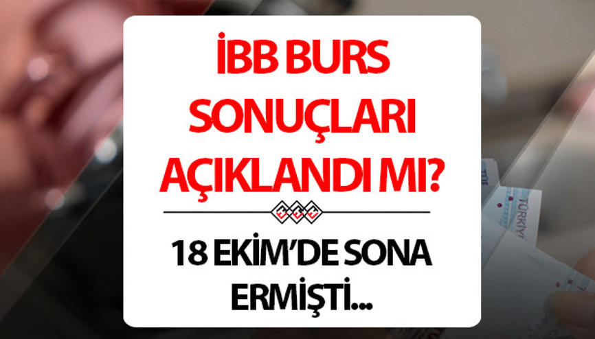 İBB burs sonuçları ne zaman açıklanacak 2024 Tarih detayı