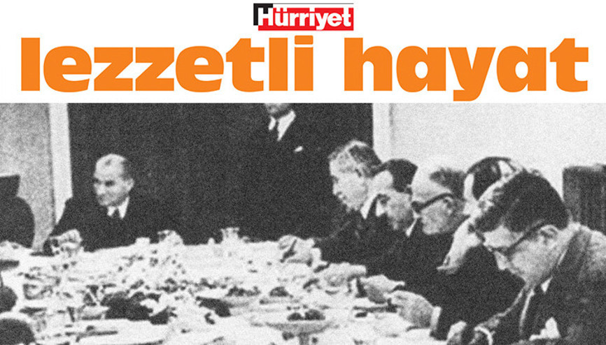 10 Kasım Atatürk’ü Anma Günü: Atatürk’ün sofrasında muhabbet esastı