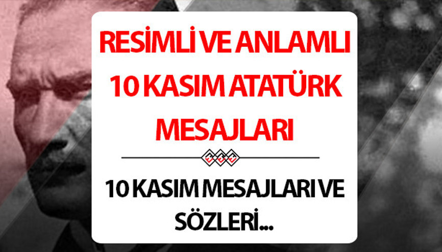 10 KASIM MESAJLARI VE ATATÜRKÜ ANMA SÖZLERİ 2024 (En anlamlı ve özel 10 Kasım sözleri) || Saygı ve minnetle anıyoruz♾️ ... Duygusal, resimli, farklı, yazılı, Atatürk resimli seçeneklerle 10 Kasım mesajları ve Atatürk ile ilgili sözler