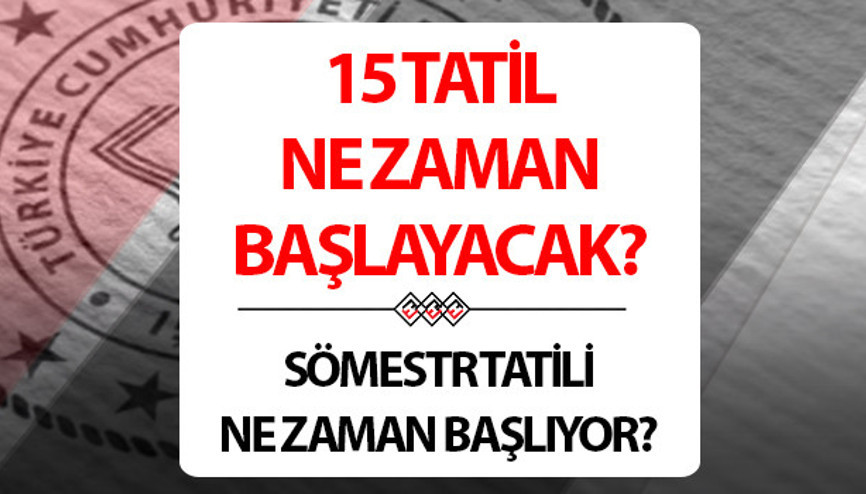 1.dönem ne zaman bitiyor 2024-2025 sömestr (yarı yıl) tatili ne zaman yapılacak 1.dönem ne zaman bitiyor 2024-2025 sömestr (yarı yıl) tatili ne zaman yapılacak